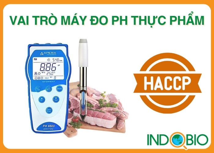 Vai Trò Của Máy Đo pH Thực Phẩm Trong Kiểm Soát Chất Lượng